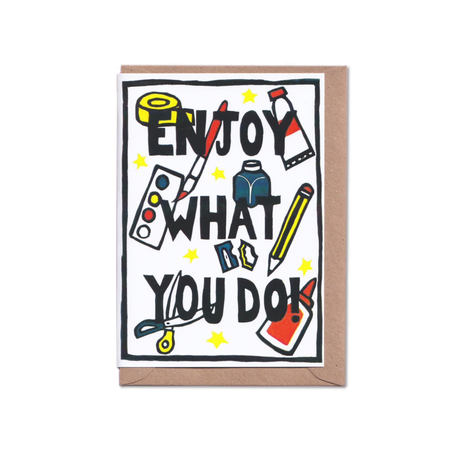 Enjoy What You Do A6 Card
